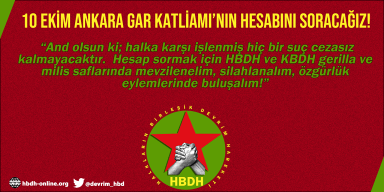 10 Ekim Ankara Katliamı’nın Faillerini Biliyoruz! Hesabını Soracağız!