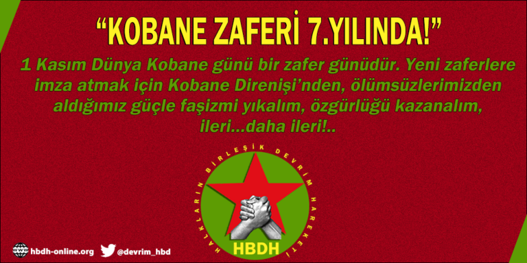 Kobane Zaferi 7. Yılında! İleri, Daha İleri!